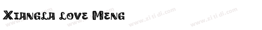 Xiangla love Meng字体转换